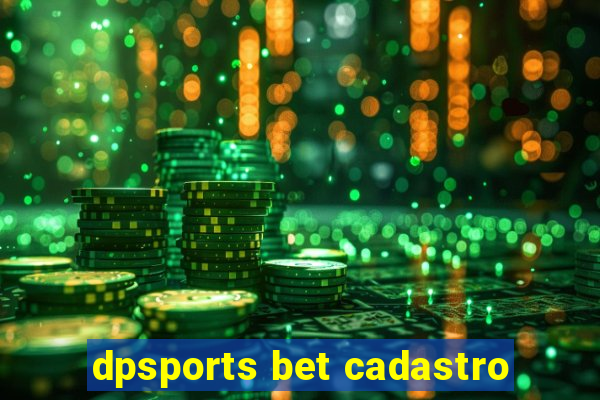 dpsports bet cadastro